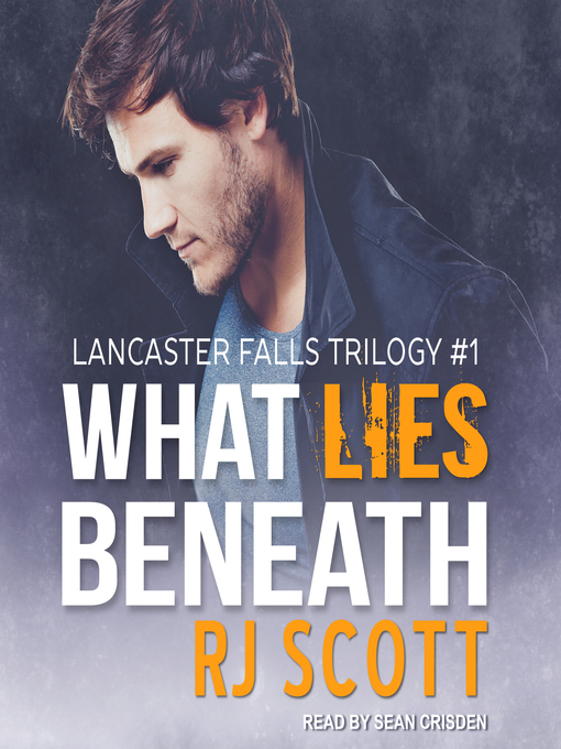 Title details for What Lies Beneath by RJ Scott - Available